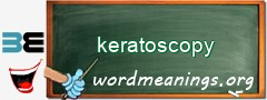 WordMeaning blackboard for keratoscopy